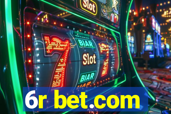 6r bet.com